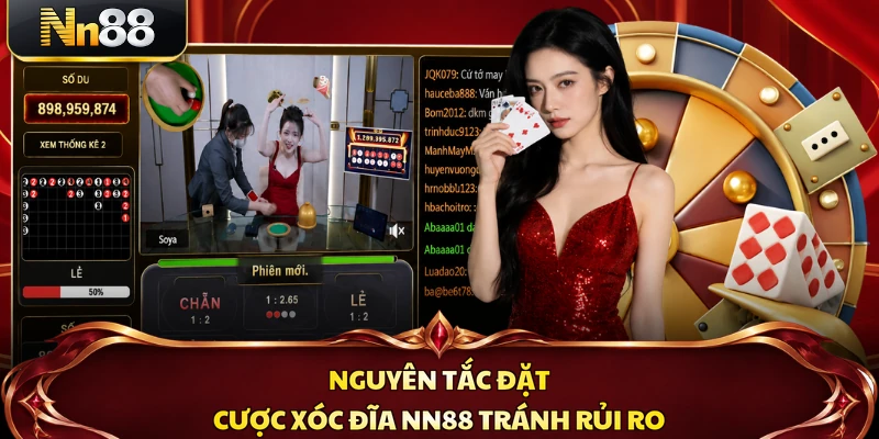 Nguyên tắc đặt cược xóc đĩa NN88 tránh rủi ro