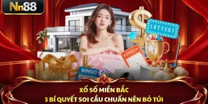 Xổ Số Miền Bắc - 3 Bí Quyết Soi Cầu Chuẩn Nên Bỏ Túi