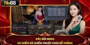 Xóc Đĩa NN88 - Ưu Điểm Và Chiến Thuật Chơi Dễ Thắng